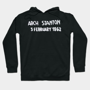 Here lies Arch Stanton Hoodie